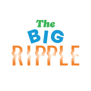 The Big Ripple